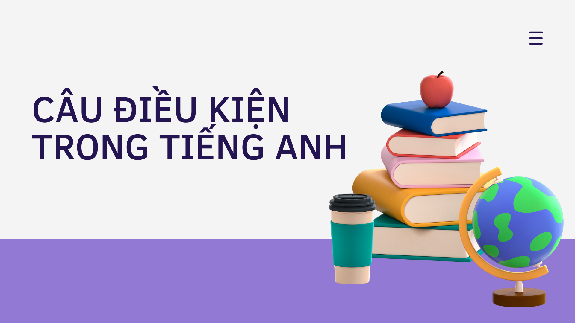 Cấu trúc câu điều kiện trong Tiếng Anh