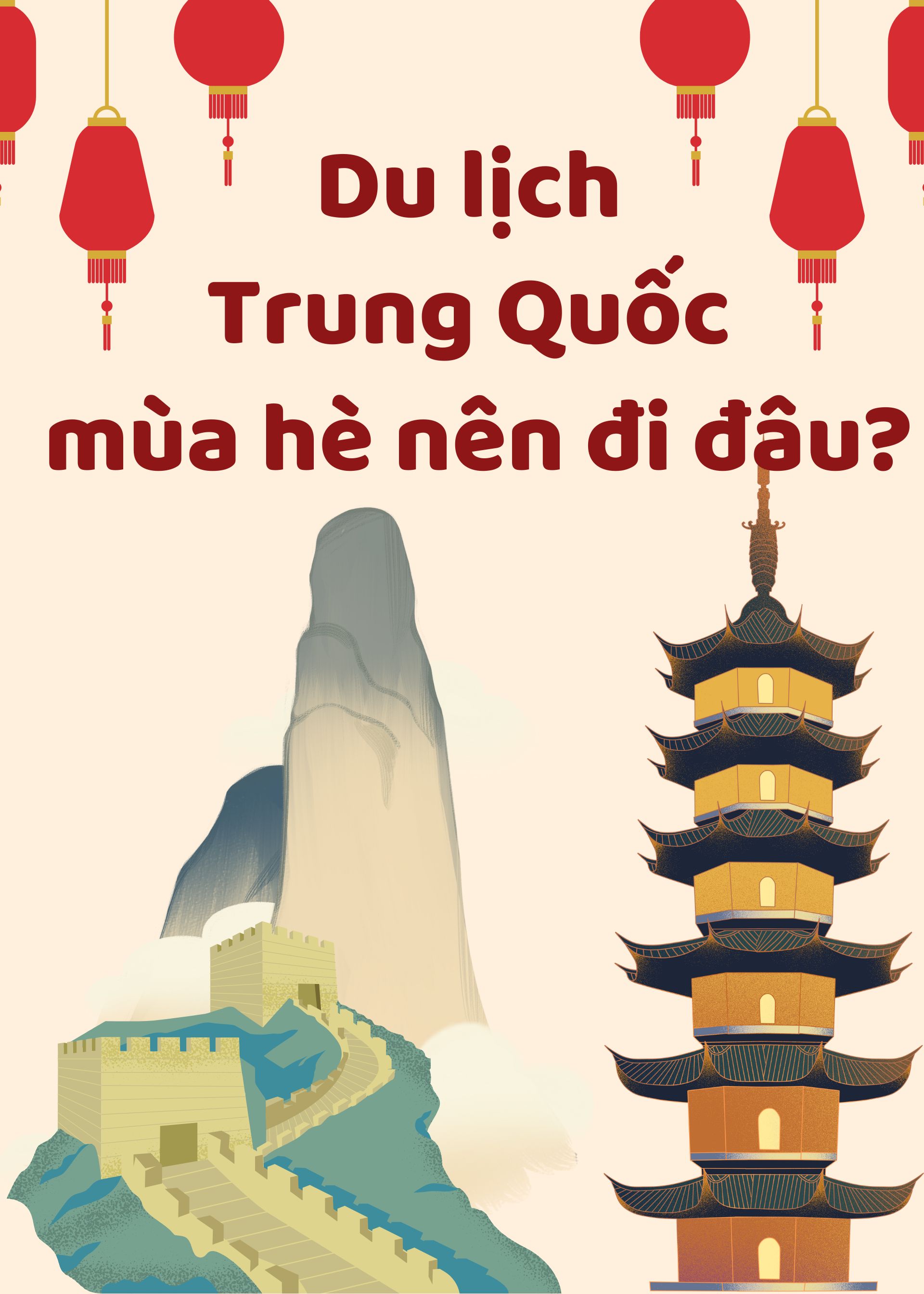 Du lịch Trung Quốc mùa hè nên đi đâu?