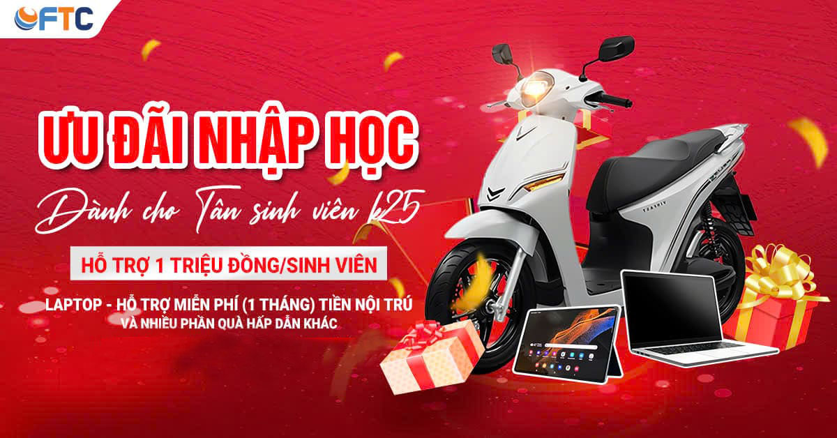 CÙNG BẠN KIẾN TẠO TƯƠNG LAI – Chương trình học bổng, ưu đãi “nhập học”, hỗ trợ tài chính “Học trước – Trả sau” cho Tân Sinh viên K25