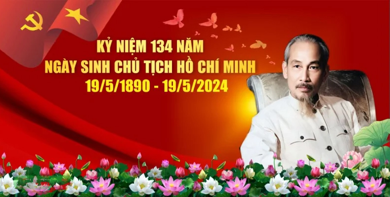 Kỷ niệm 134 năm ngày sinh Chủ tịch Hồ Chí Minh (19/5/1890 - 19/5/2024)