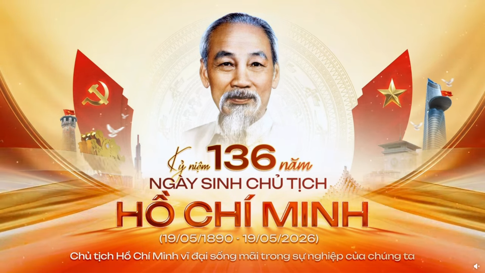 Kỷ niệm 136 năm ngày sinh Chủ tịch Hồ Chí Minh (19/5/1890 - 19/5/2026)