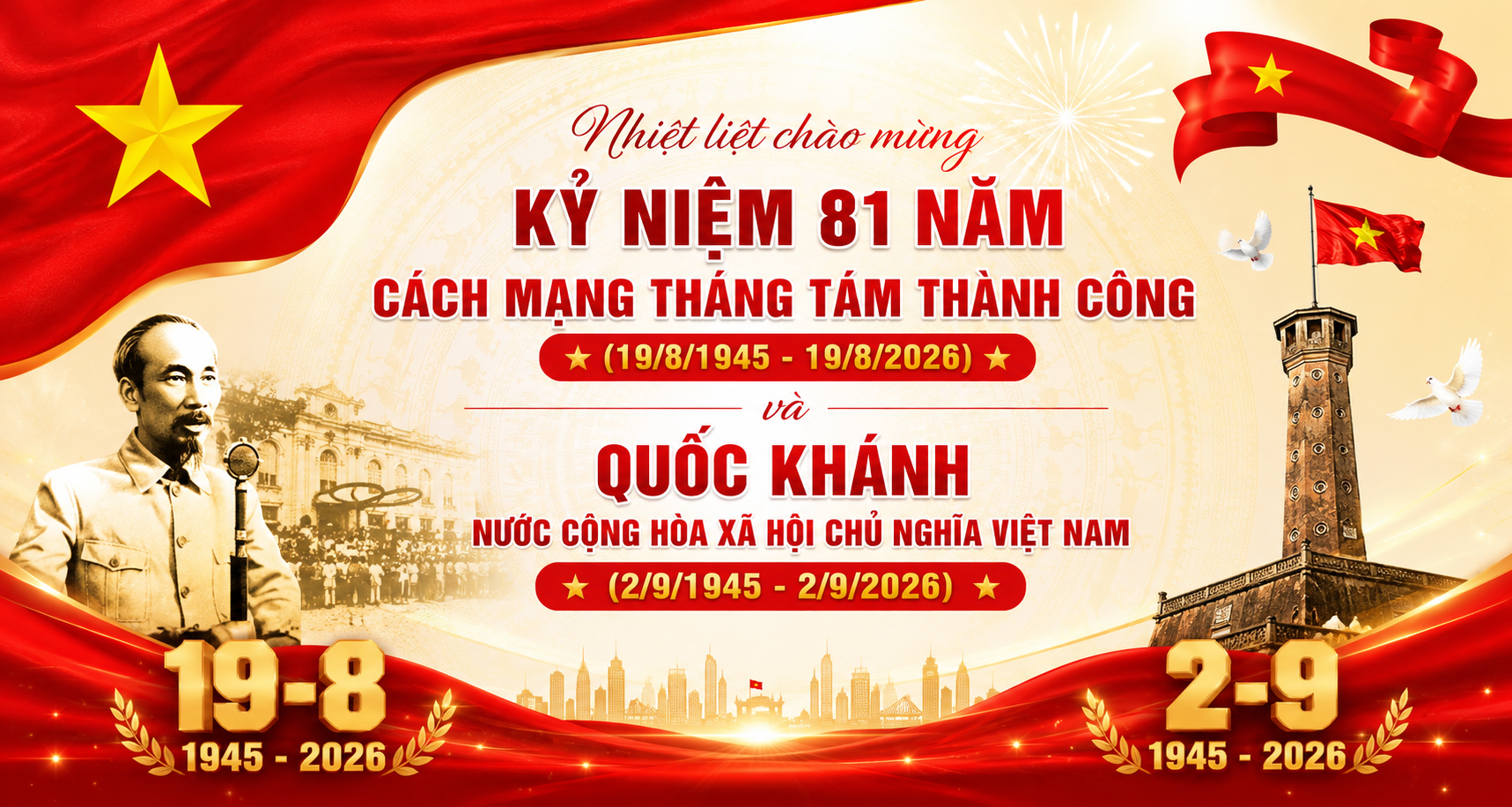 Bài Tuyên truyền kỷ niệm 81 năm Cách mạng Tháng Tám thành công (19/8/1945 - 19/8/2026) và Quốc khánh nước CHXHCN Việt Nam (02/9/1945 -02/9/2026)