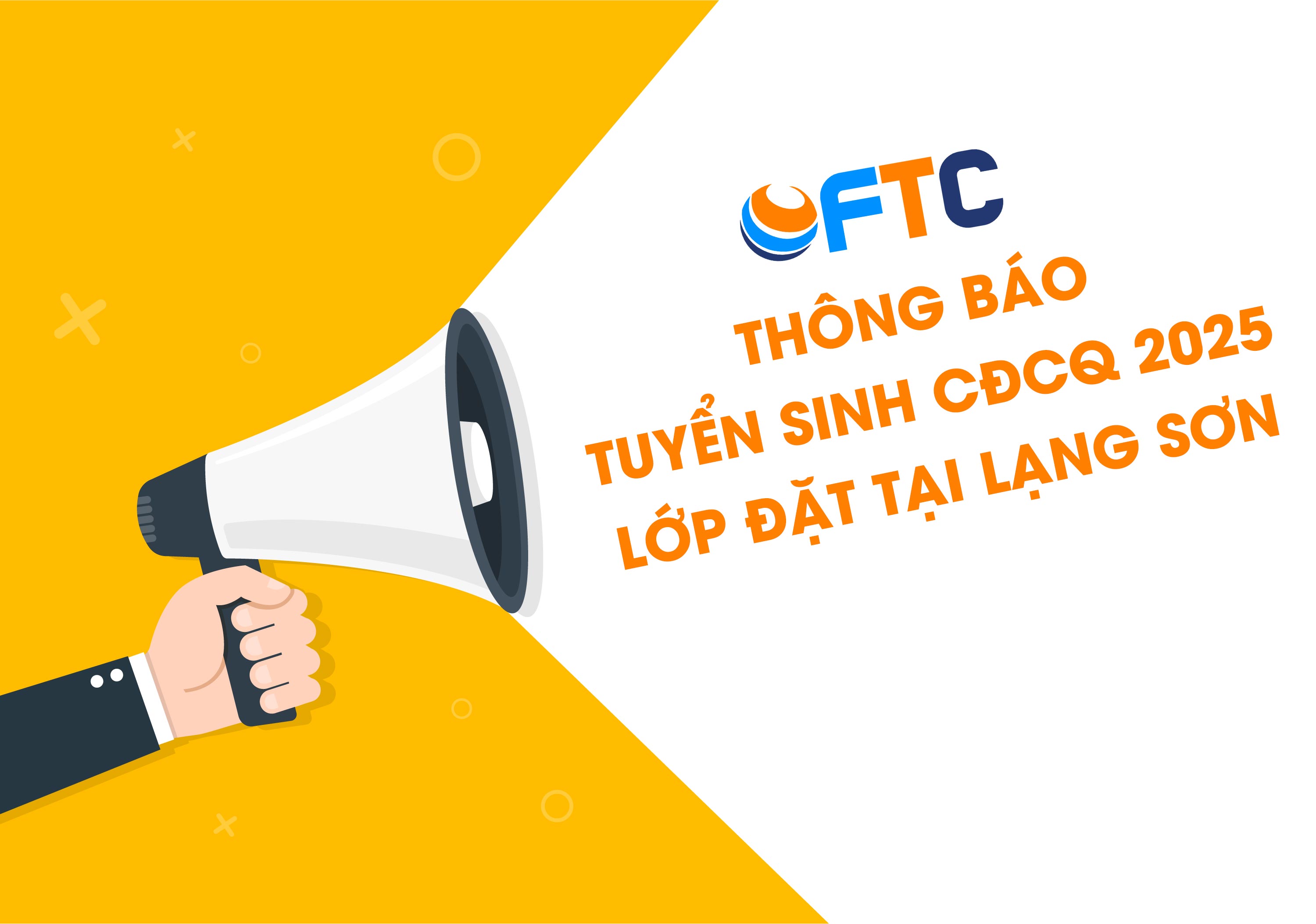 Thông báo Tuyển sinh trình độ cao đẳng hệ chính quy năm 2025 - lớp đặt tại Lạng Sơn