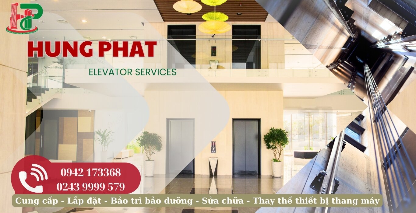 Công ty TNHH Đầu tư Hùng Phát tuyển dụng Kỹ thuật viên lắp đặt thang máy